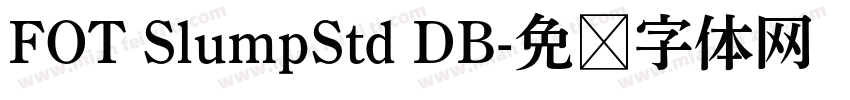 FOT SlumpStd DB字体转换
